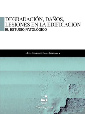 cover image of Degradación, daños, lesiones en la edificación
